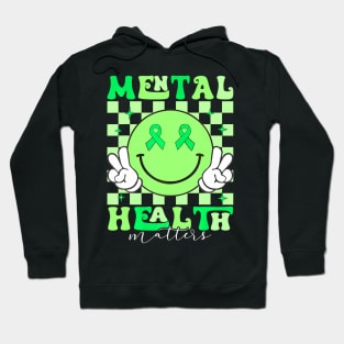 Mental Health Matters I Wear Green Mental Health Awareness Hoodie